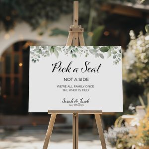 eucalyptus pick a seat not a side wedding sign