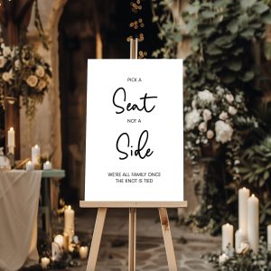 pick a seat not a side wedding sign