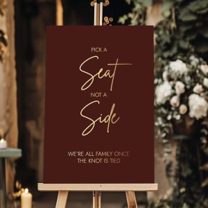 pick a seat not a side burgundy sign