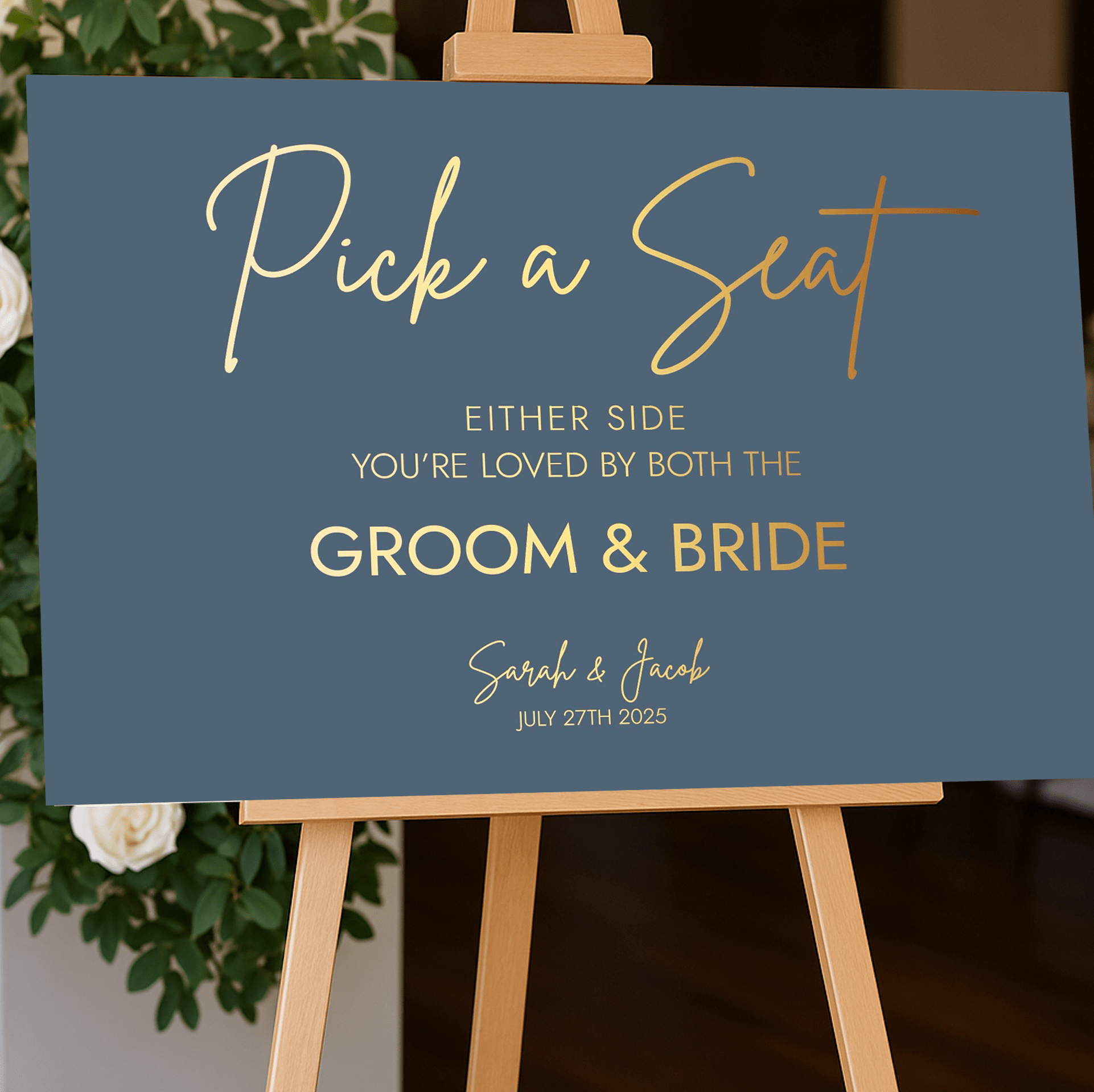 dusty blue pick a seat either side wedding sign